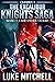 The Excalibur Knights Saga ...
