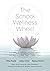The School Wellness Wheel: A Framework Addressing Trauma, Culture, and Mastery to Raise Student Achievement