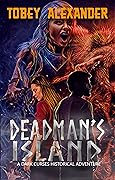 Deadman's Island: A "Dark Curses" historical adventure novel