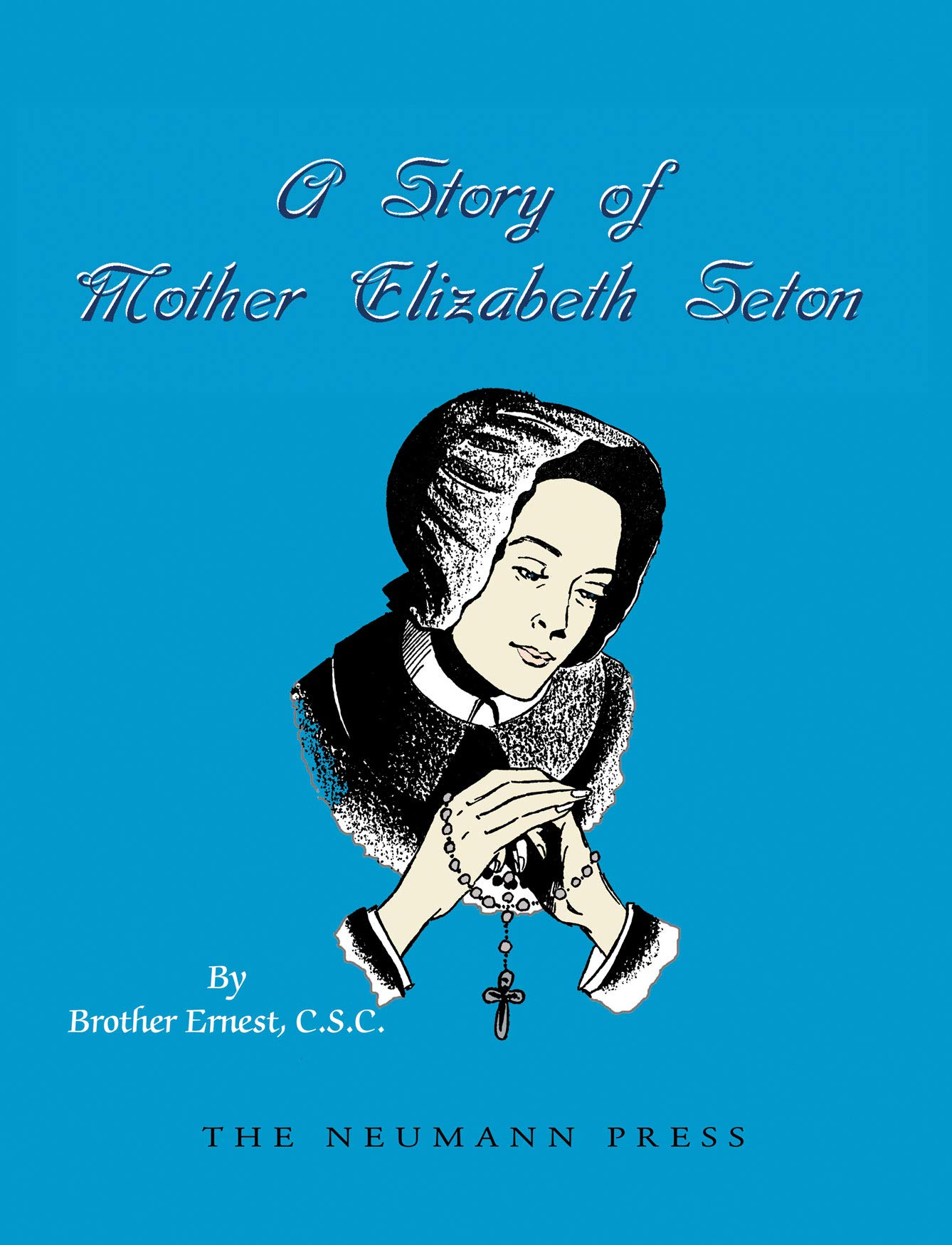 A Story of Mother Elizabeth Seton (Paperback)