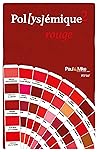 Rouge: Pol[ys]émique - 2 (Brèves (Nouvelles)) (French Edition)