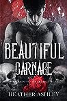 Beautiful Carnage by Heather  Ashley