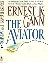 The Aviator by Ernest K. Gann