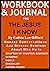 Workbook and Journal for The Jesus I Know by Kathie Lee Gifford by Rich Minds