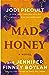Mad Honey