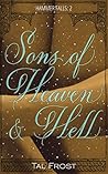 Sons of Heaven & Hell by Tal Frost