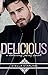 Delicious (The Delicious Series #2)