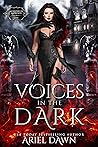 Voices in the Dark (Monsters of Ashwood #1)