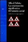 La construcción significativa del mundo social: Introducción a la sociología comprensiva