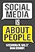 Social Media Is About People by Cassandra M. Bailey