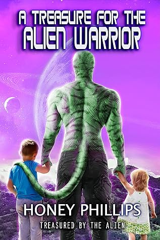 A Treasure for the Alien Warrior (Treasured by the Alien, #8)