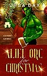 Alien Orc for Christmas by Ursa Dax