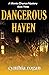 Dangerous Haven: A Minnie Chance Mystery, Book 3