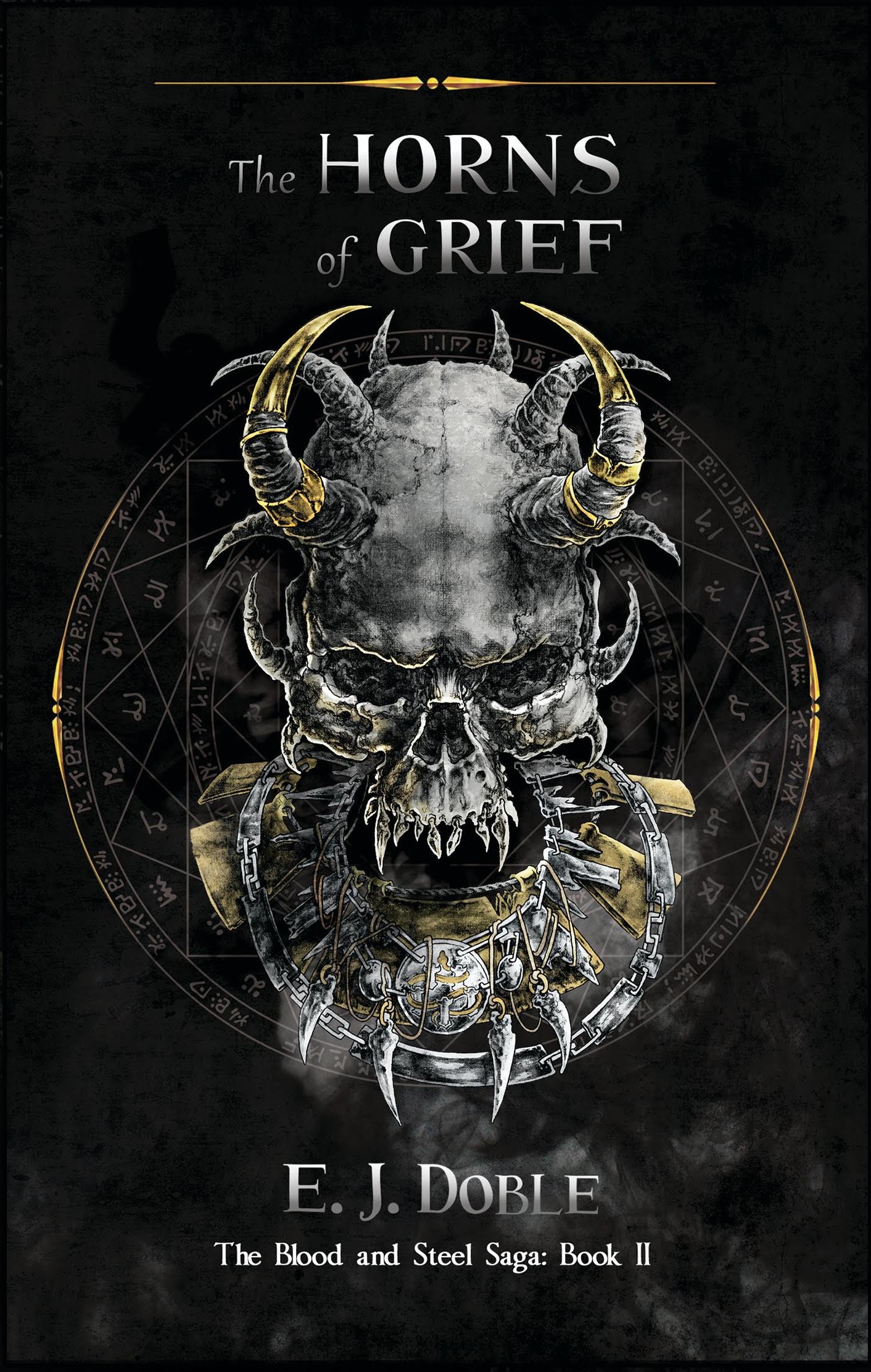 The Horns of Grief (The Blood and Steel Saga, #2)