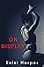 On Display: An Exhibitionist BDSM Erotica Short (The Naughty Wives Club)