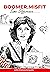 Boomer. Misfit. Same Difference by Lolita Sengupta