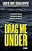 Drag Me Under
