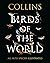 Collins Birds of the World (Collins Field Guide)