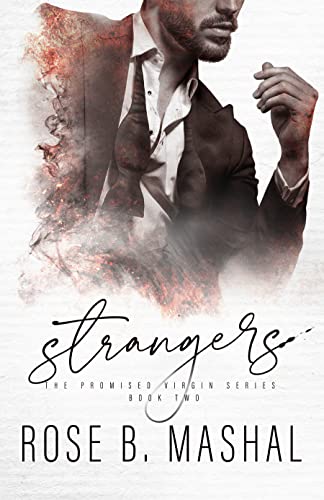 Strangers: A Multicultural Arranged Marriage Romance (The Promised Virgin Series Book 2)