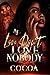 Love Don't Love Nobody by Cocoa Myles