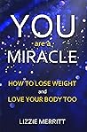 You Are A Miracle...