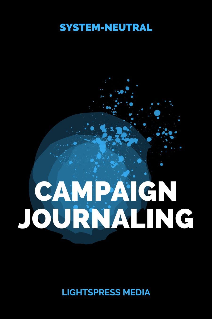 Campaign Journaling (System-Neutral Edition): Using a Bullet Journal for Tabletop Gamemasters