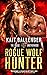 Rogue Wolf Hunter (Rogue Brotherhood #1)