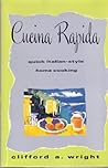 Cucina Rapida: Quick Italian-Style Home Cooking Cucina Rapida: Quick Italian-Style Home Cooking