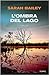L'ombra del lago (Gemma Woodstock #1)