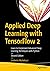 Applied Deep Learning with ...