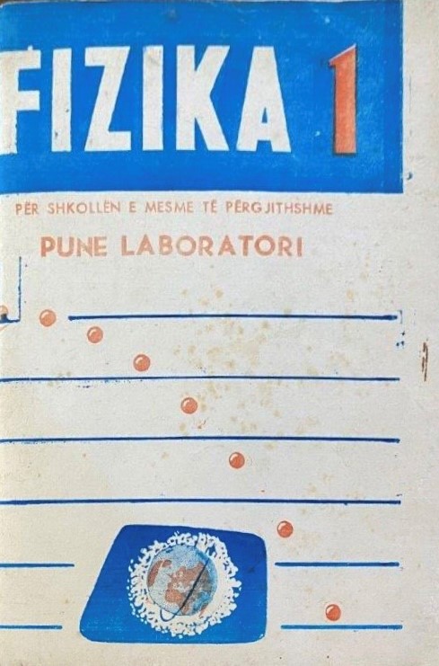 Fizika 1 : për shkollën e mesme të përgjithshme : punë laboratori