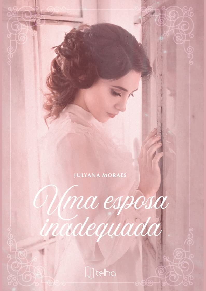 Uma Esposa Inadequada (Escolhas (in)Apropriadas Livro 1) (Portuguese Edition)