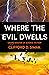 Where the Evil Dwells by Clifford D. Simak Where the Evil Dwells by Clifford D. Simak