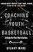 COACHING YOUTH BASKETBALL S...