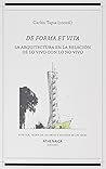 De forma et vita: La arquitectura en la relación de lo vivo con lo no vivo
