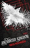 Book cover for Enchanted Kingdom (The Enchanted Kingdom #1)