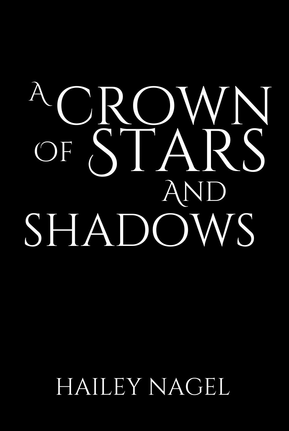 A Crown of Stars and Shadows