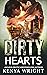 Dirty Hearts by Kenya Wright Dirty Hearts by Kenya Wright