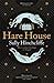 Hare House