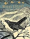 Wild Light: A Pri...