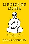 Mediocre Monk: A ...