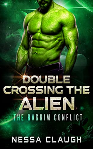 Double Crossing the Alien (The Ragrim Conflict #3)