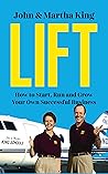 Lift: How to Start, Run and Grow Your Own Successful Business Book cover for Lift: How to Start, Run and Grow Your Own Successful Business