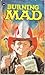 Burning MAD