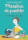 La escuela vaciada (Maestra de pueblo, #4)