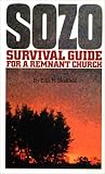 Sozo: Survival Guide for a Remnant Church
