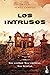 Los Intrusos: Nos acechan. Nos inquietan. Nos desafían