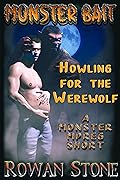 Howling for the Werewolf: A Monster MPREG Short (Monster Bait Book 2)