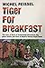 Tiger For Breakfast : The Story of Boris of Kathmandu (New Revised Edition)
