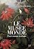 Le musée monde: L'art comme...
